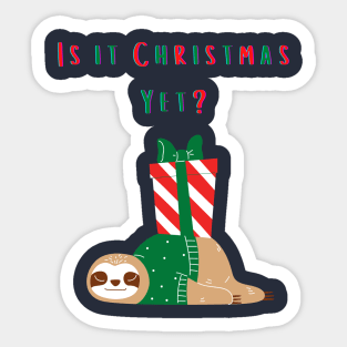 Is it Christmas Yet? Sticker